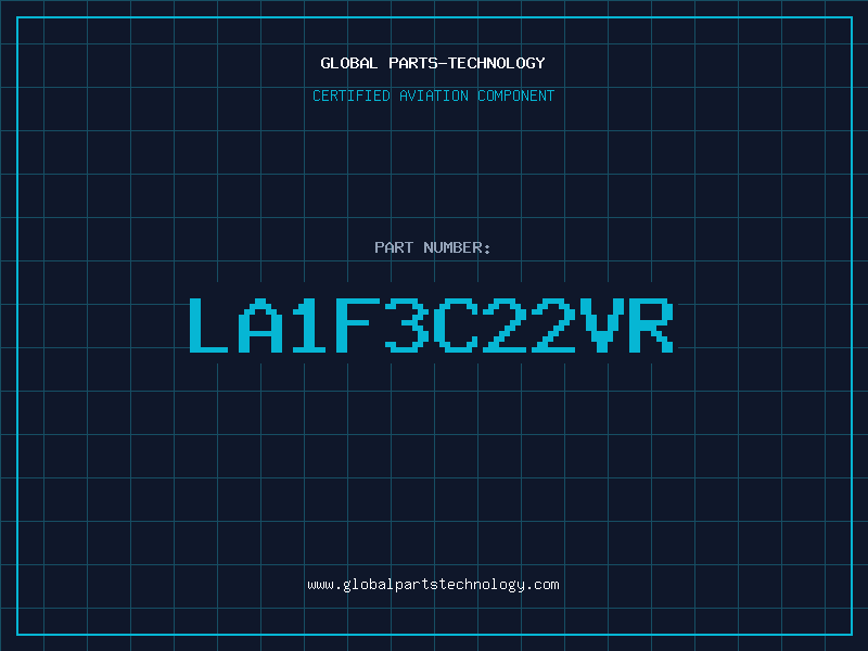 Aviation Part LA1F3C22VR