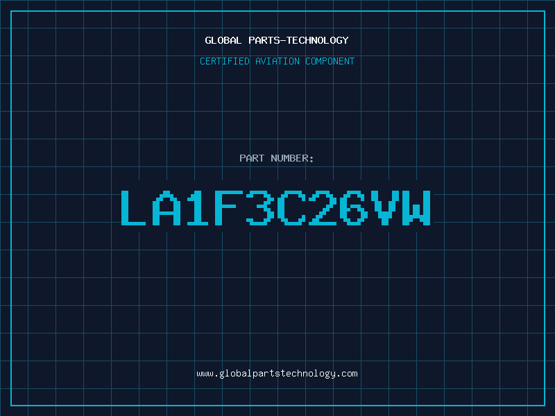 Aviation Part LA1F3C26VW