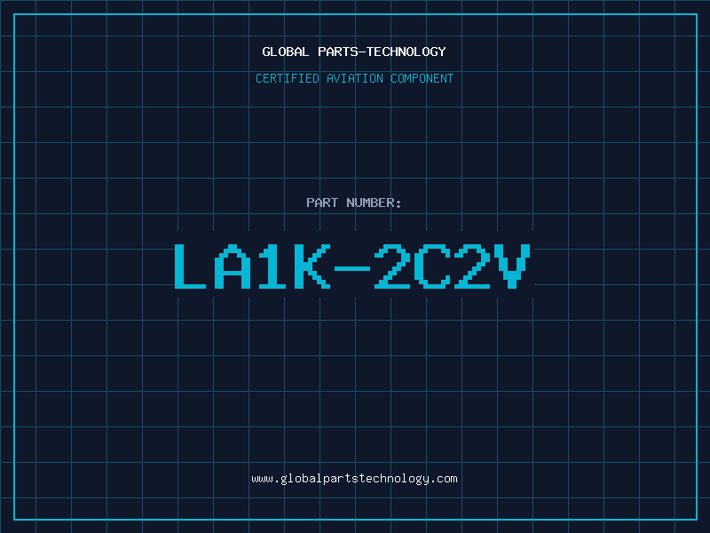 Aviation Part LA1K-2C2V