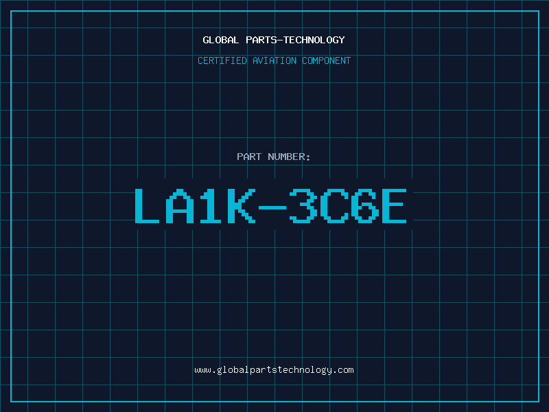 Aviation Part LA1K-3C6E
