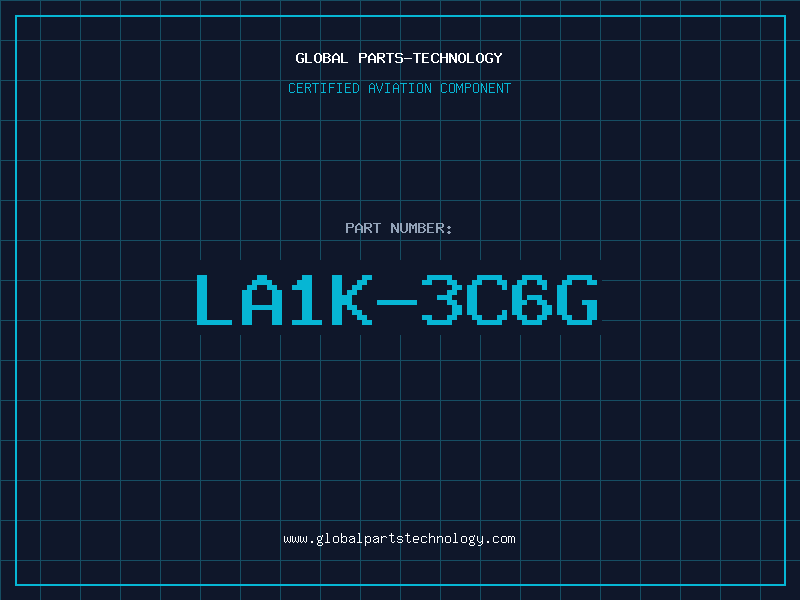 Aviation Part LA1K-3C6G