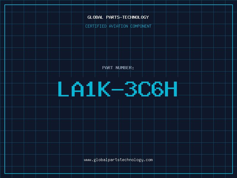 Aviation Part LA1K-3C6H