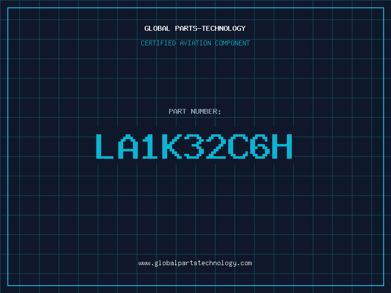 Aviation Part LA1K32C6H