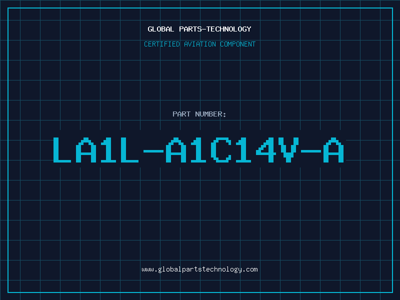 Aviation Part LA1L-A1C14V-A