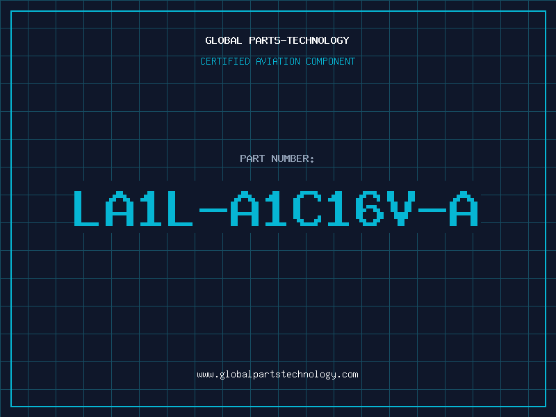 Aviation Part LA1L-A1C16V-A