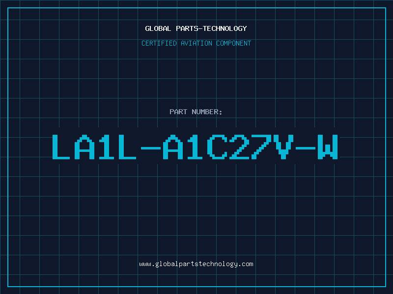 Aviation Part LA1L-A1C27V-W