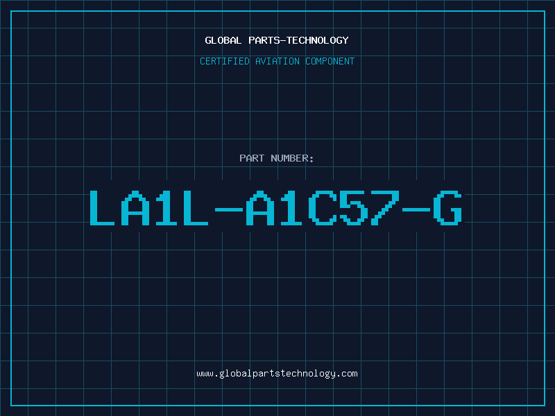 Aviation Part LA1L-A1C57-G