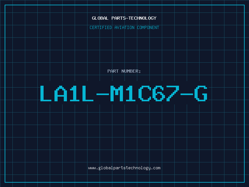 Aviation Part LA1L-M1C67-G