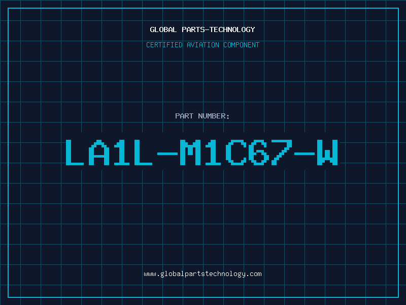Aviation Part LA1L-M1C67-W