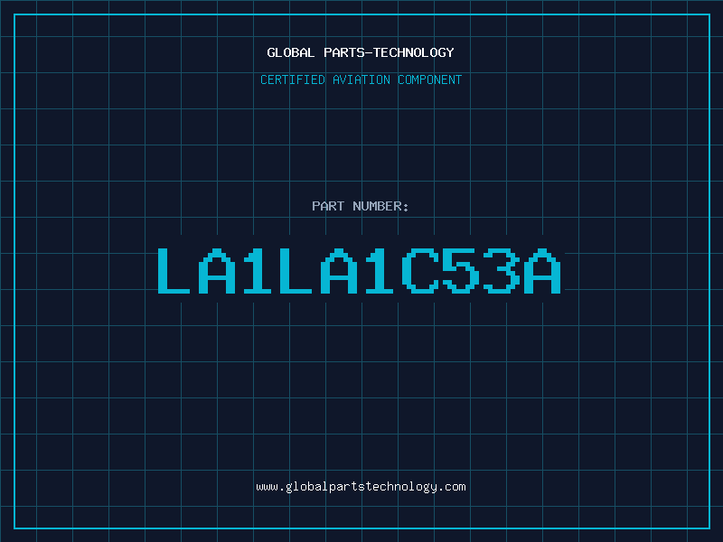 Aviation Part LA1LA1C53A