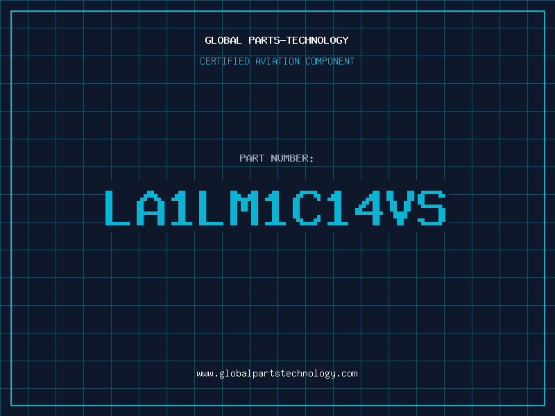 Aviation Part LA1LM1C14VS