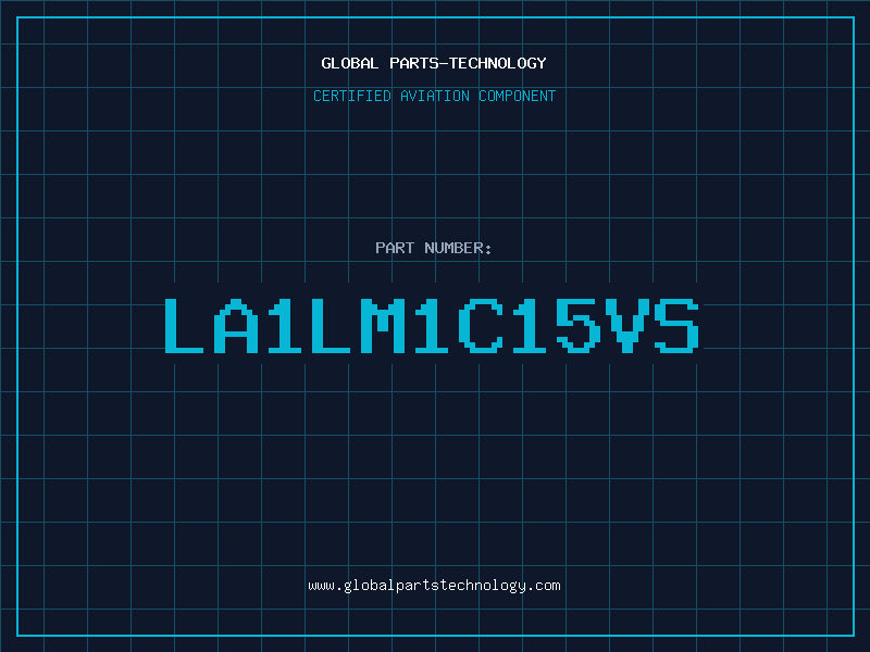Aviation Part LA1LM1C15VS