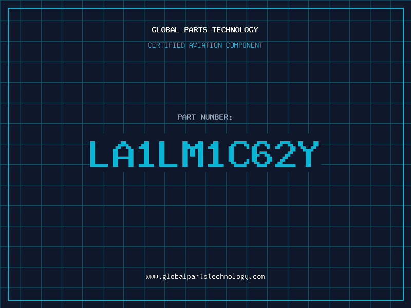 Aviation Part LA1LM1C62Y
