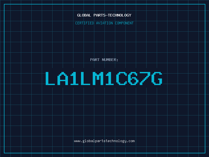 Aviation Part LA1LM1C67G