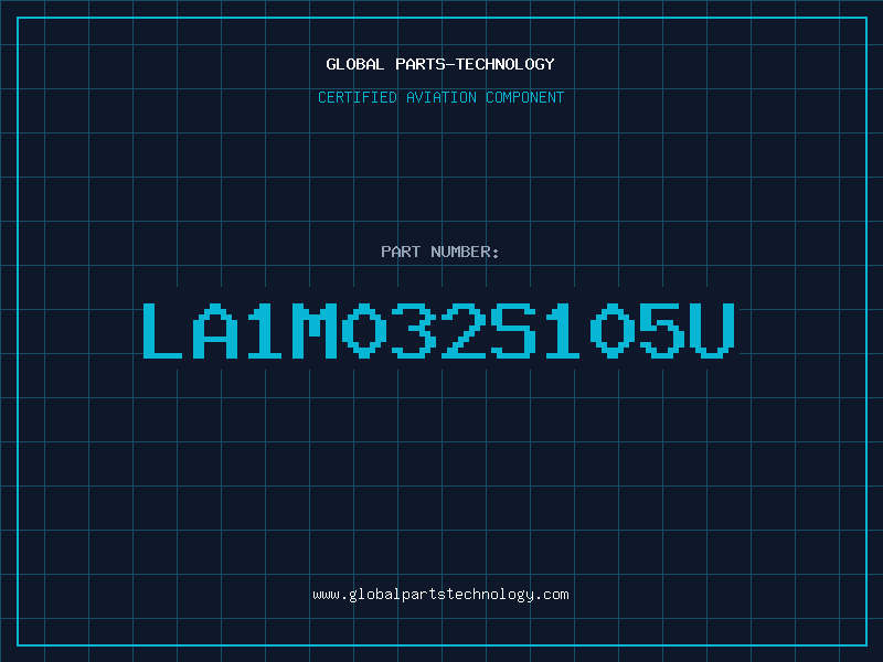 Aviation Part LA1M032S105U