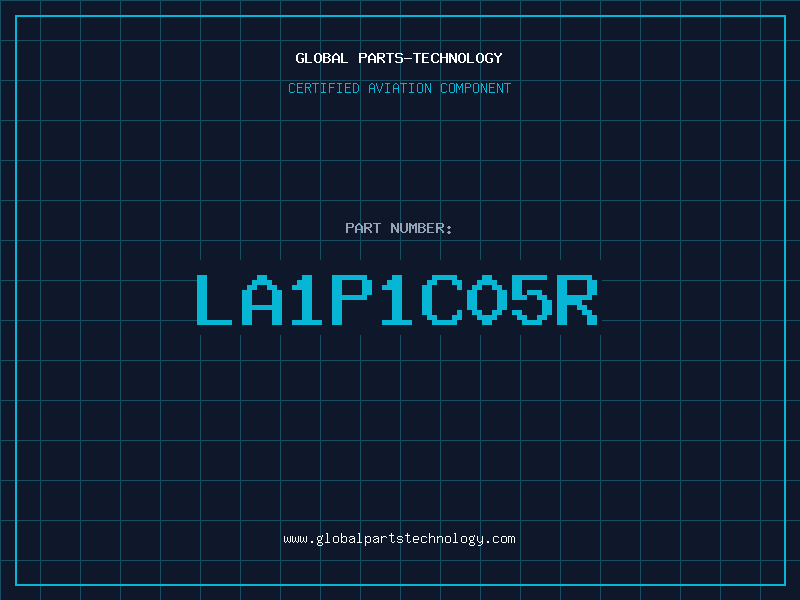 Aviation Part LA1P1C05R