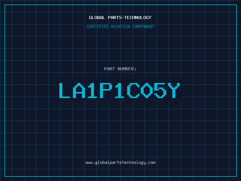 Aviation Part LA1P1C05Y