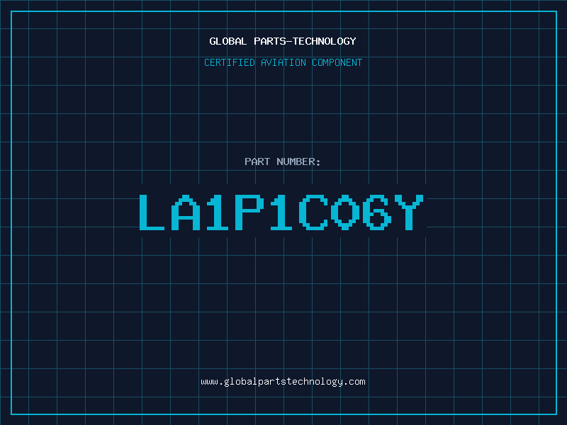 Aviation Part LA1P1C06Y