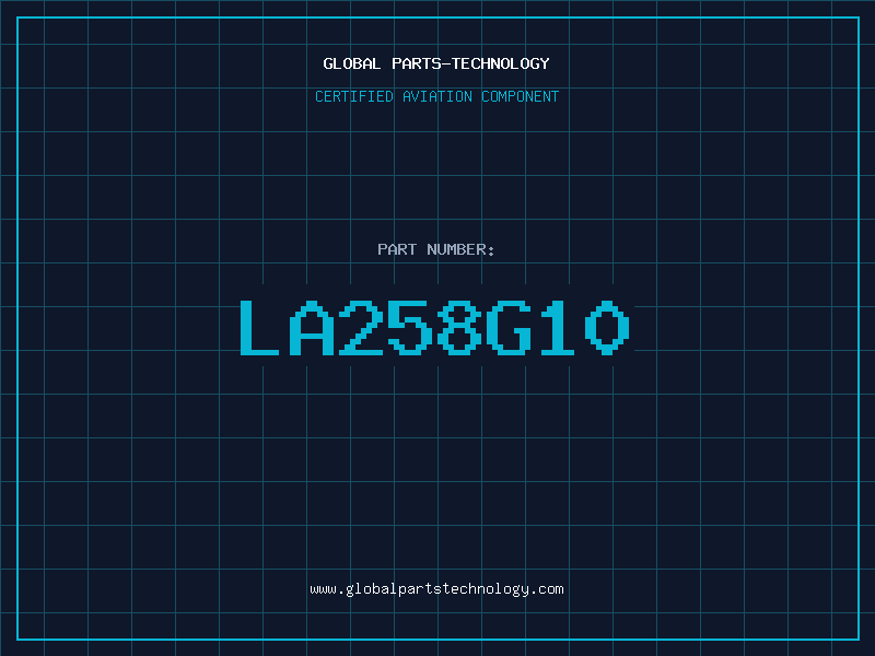 Aviation Part LA258G10
