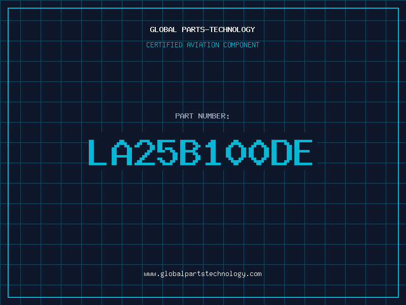 Aviation Part LA25B100DE