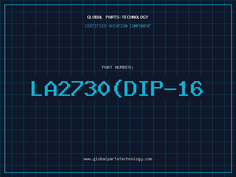 Aviation Part LA2730(DIP-16