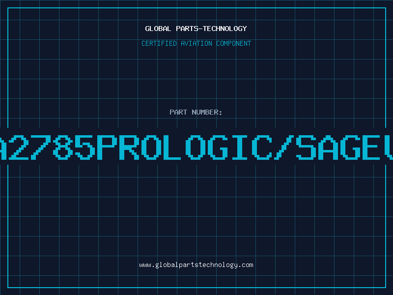 Aviation Part LA2785PROLOGIC/SAGEUB