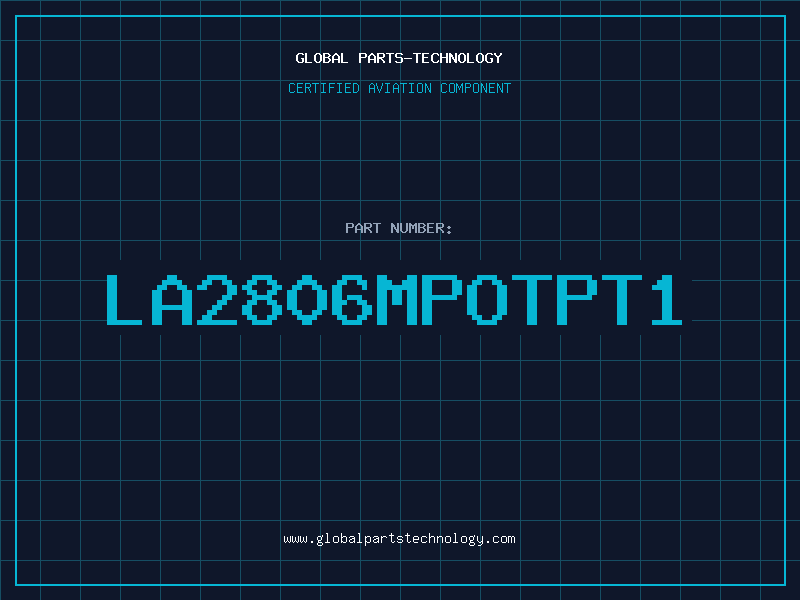 Aviation Part LA2806MPOTPT1