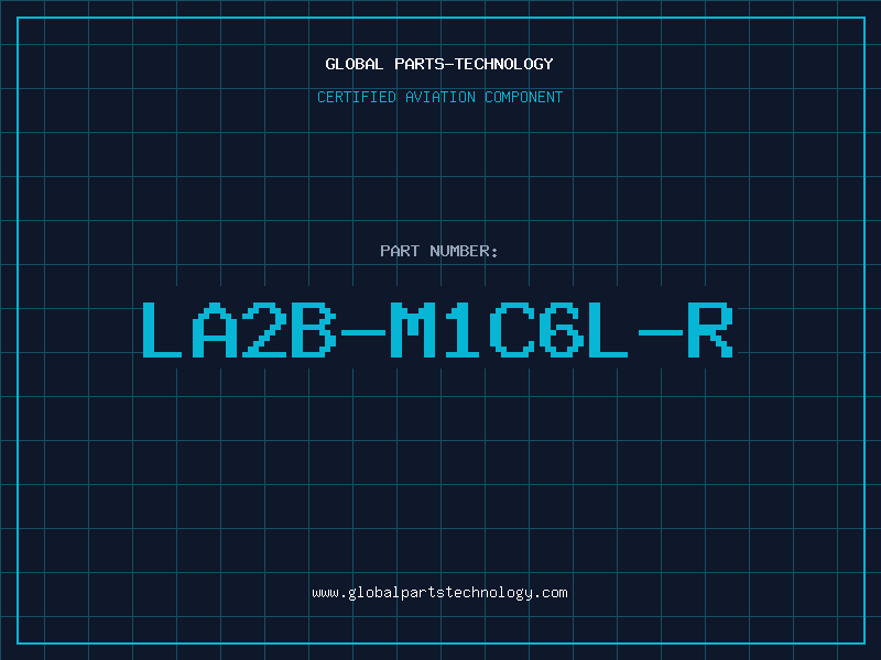 Aviation Part LA2B-M1C6L-R