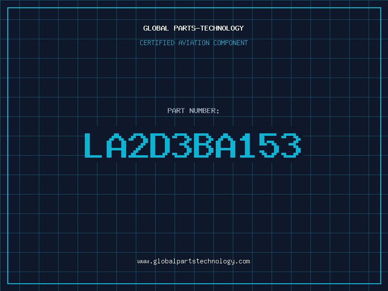 Aviation Part LA2D3BA153