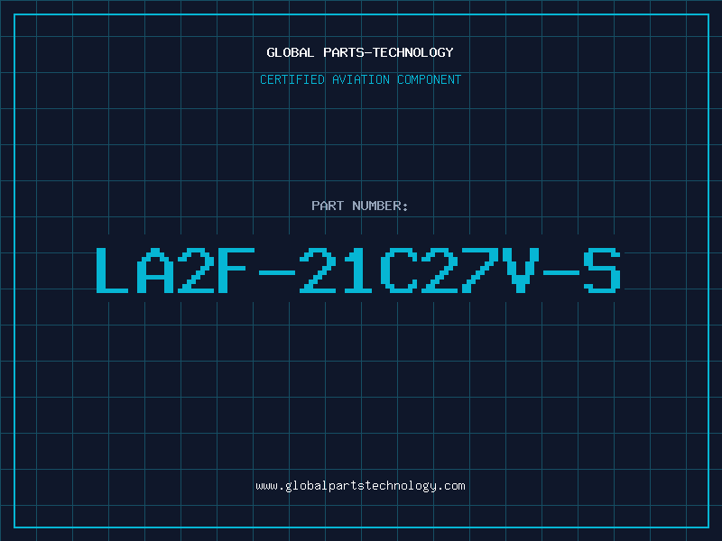 Aviation Part LA2F-21C27V-S