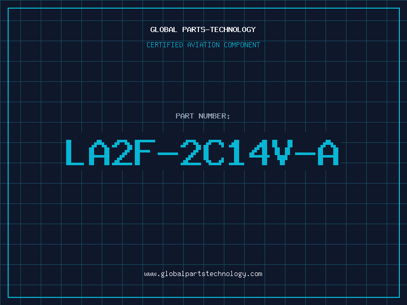 Aviation Part LA2F-2C14V-A