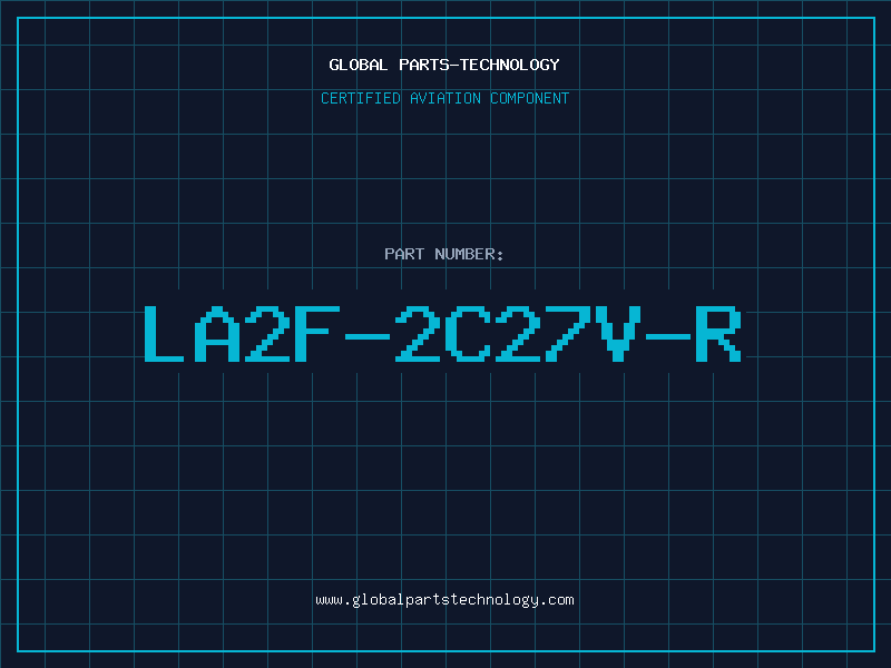Aviation Part LA2F-2C27V-R