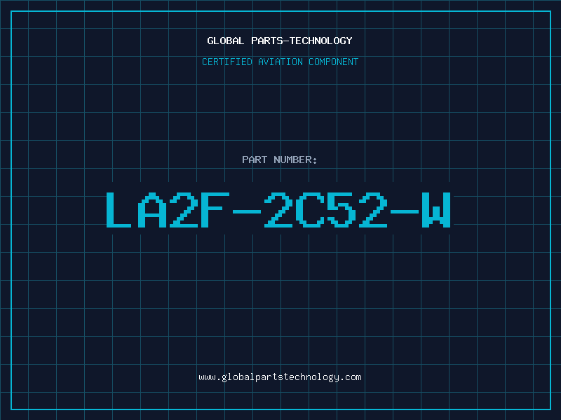 Aviation Part LA2F-2C52-W