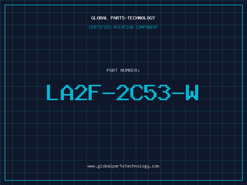 Aviation Part LA2F-2C53-W
