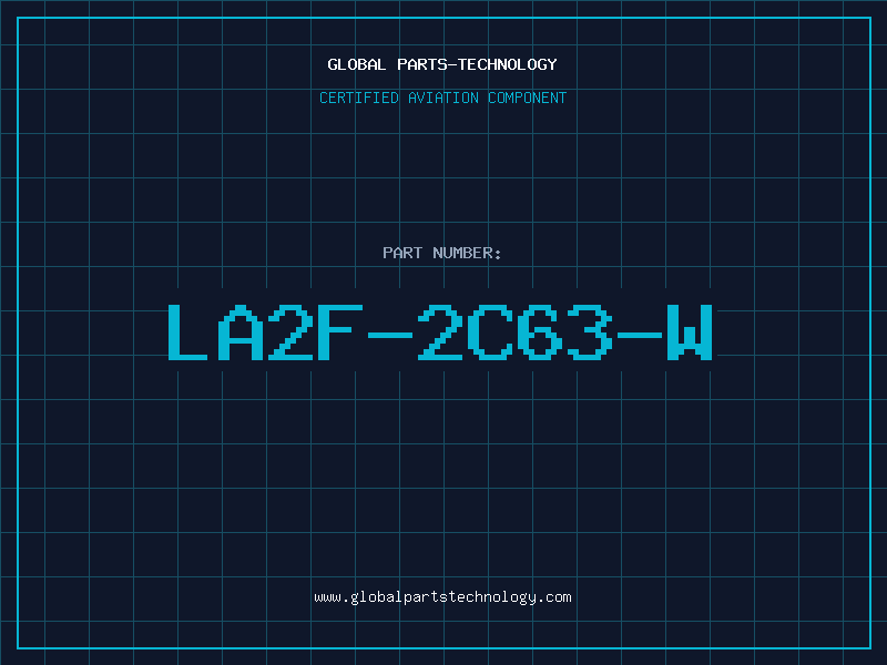 Aviation Part LA2F-2C63-W