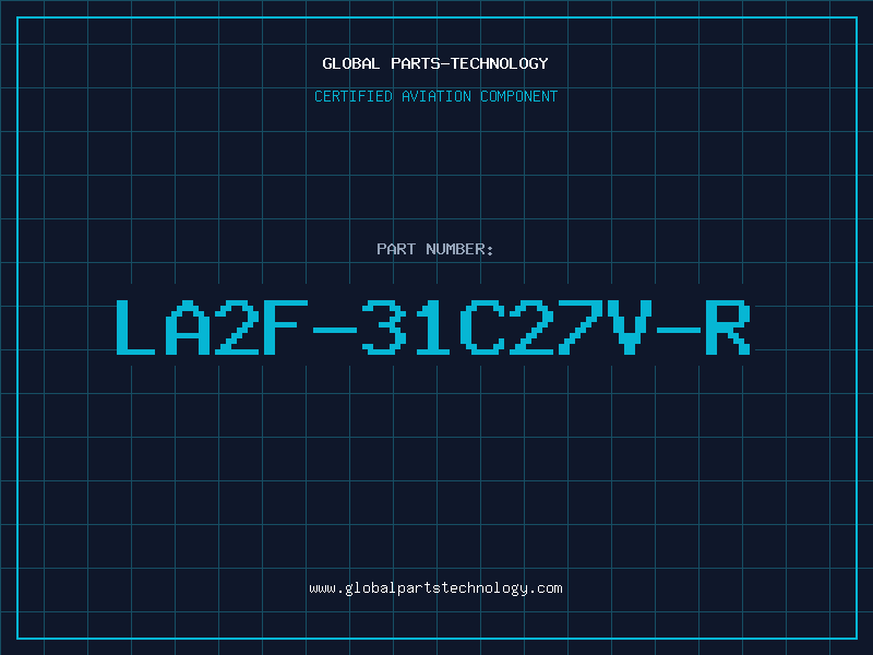 Aviation Part LA2F-31C27V-R