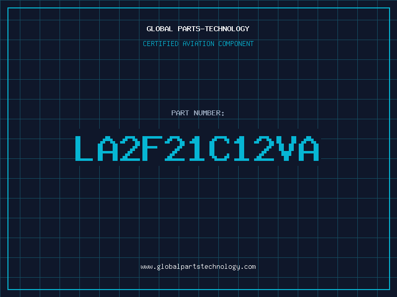 Aviation Part LA2F21C12VA