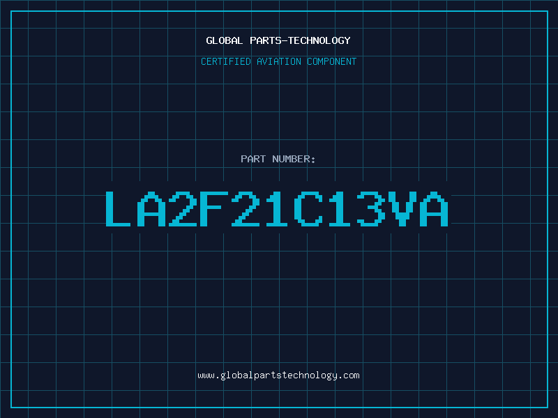 Aviation Part LA2F21C13VA