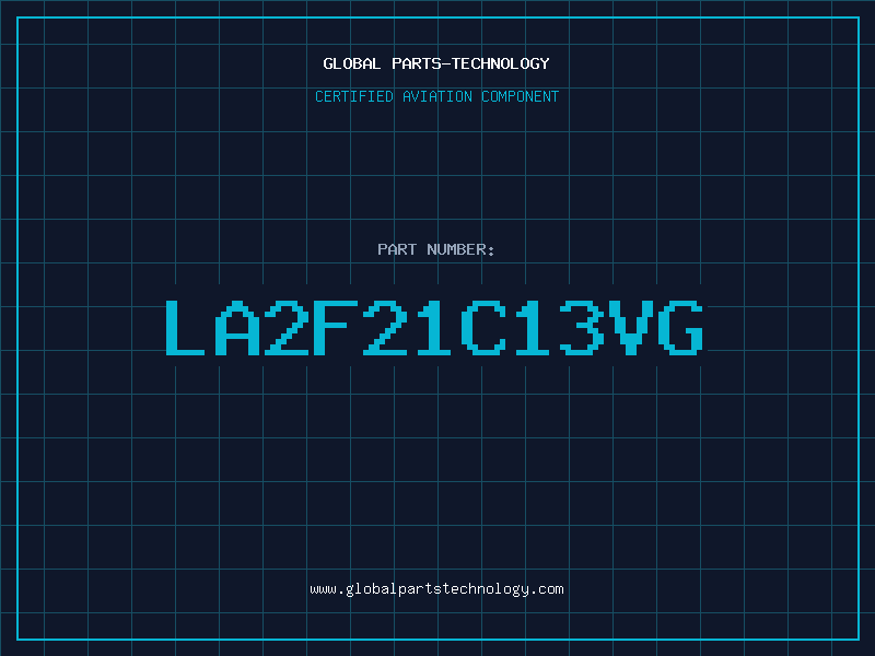 Aviation Part LA2F21C13VG