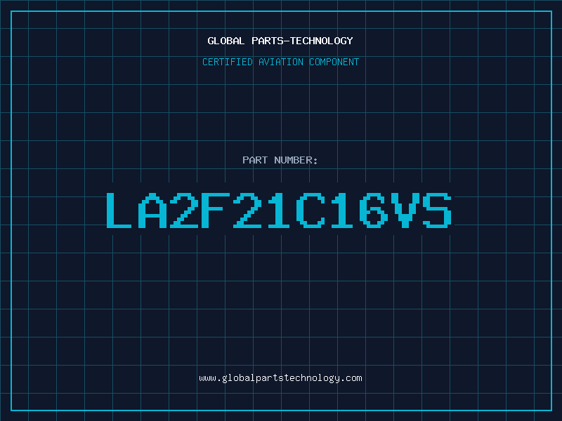 Aviation Part LA2F21C16VS