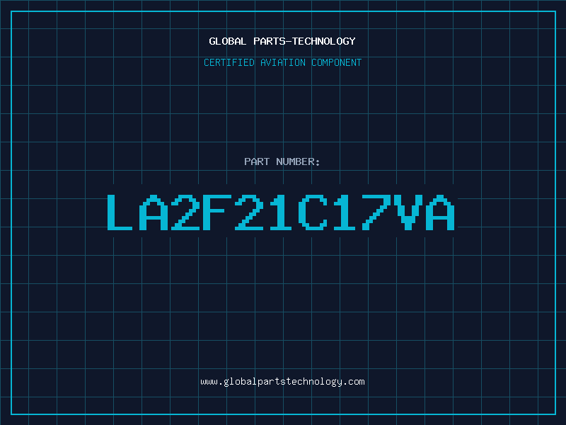 Aviation Part LA2F21C17VA