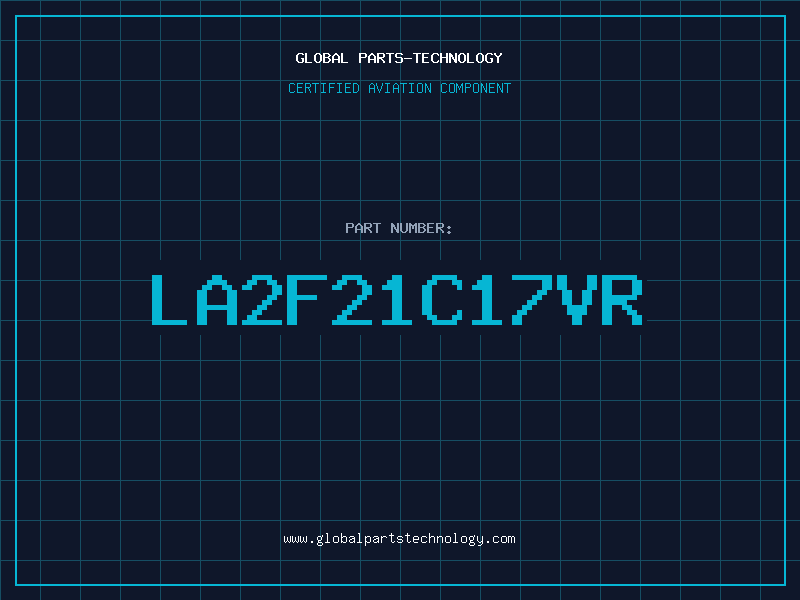 Aviation Part LA2F21C17VR