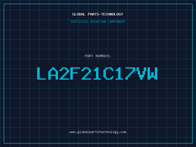 Aviation Part LA2F21C17VW