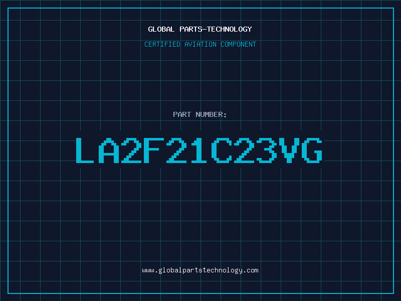 Aviation Part LA2F21C23VG