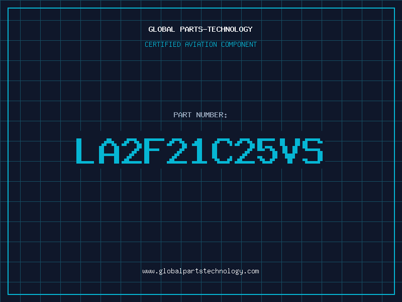 Aviation Part LA2F21C25VS
