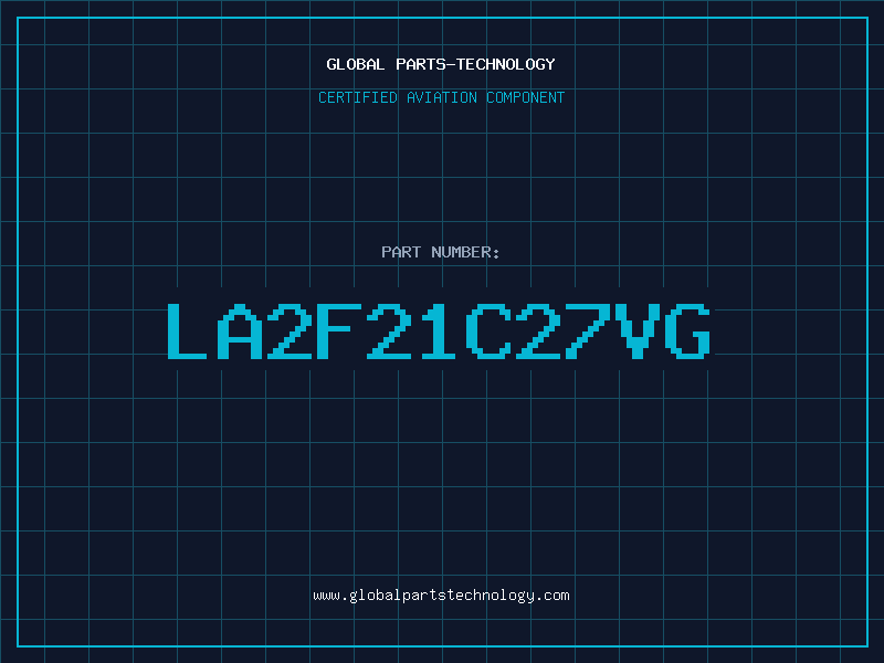 Aviation Part LA2F21C27VG