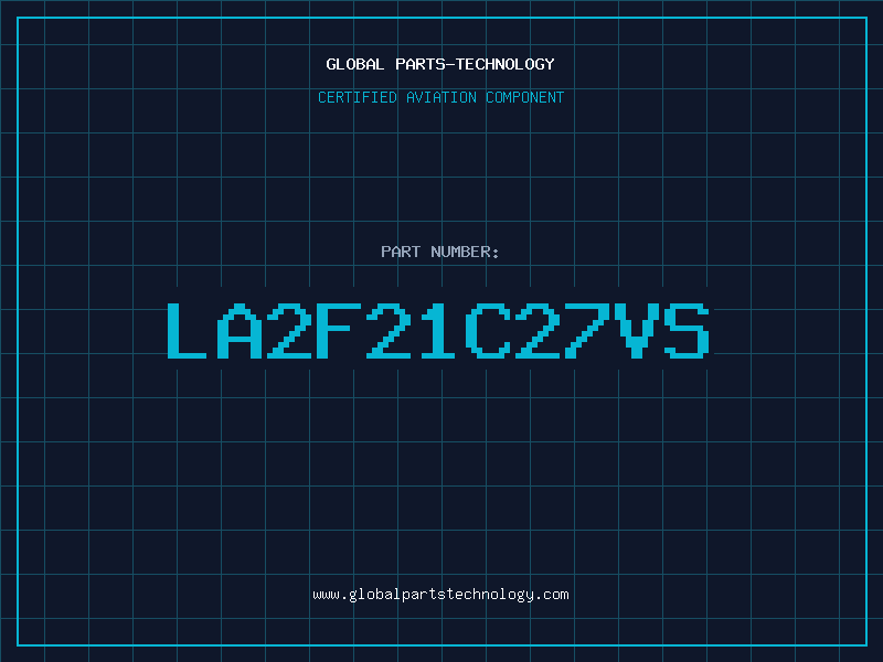 Aviation Part LA2F21C27VS