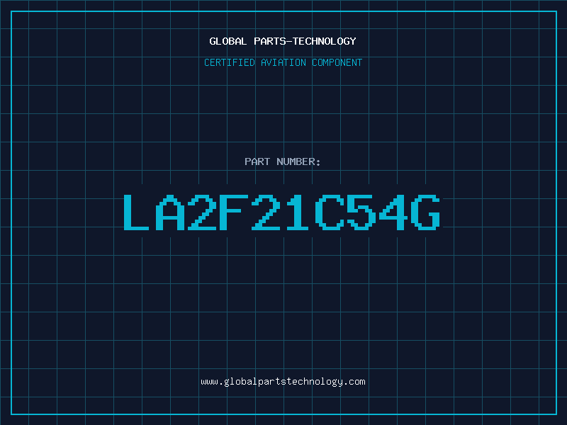 Aviation Part LA2F21C54G