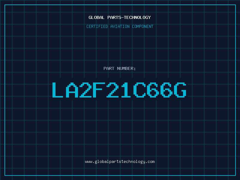 Aviation Part LA2F21C66G