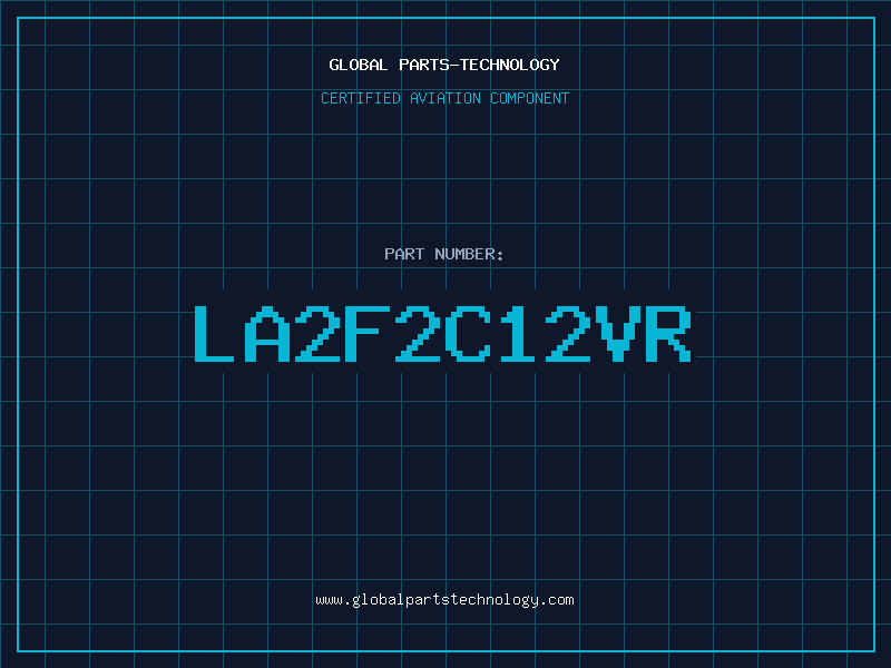 Aviation Part LA2F2C12VR